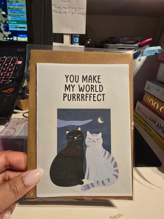 You make my world purrrfect